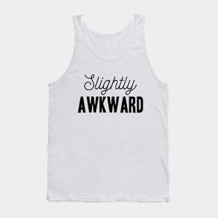 Slightly Awkward - Socal Anxiety Design Tank Top